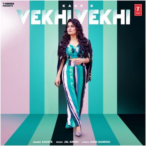 Download Vekhi Vekhi Kaur B mp3 song, Vekhi Vekhi Kaur B full album download