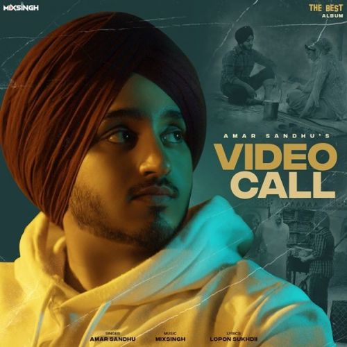 Download Video Call (The Best) Amar Sandhu mp3 song, Video Call (The Best) Amar Sandhu full album download