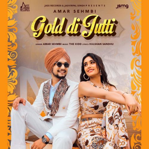 Download Gold Di Jutti Amar Sehmbi mp3 song, Gold Di Jutti Amar Sehmbi full album download