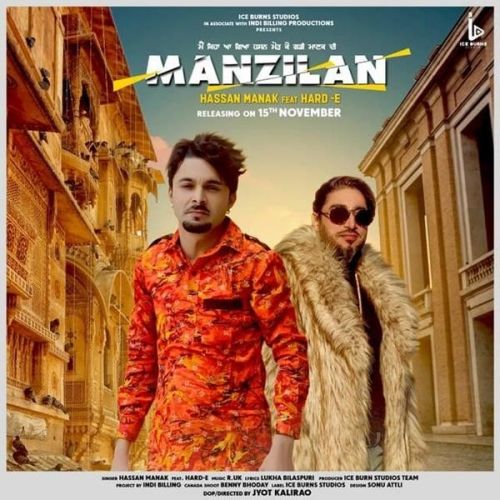 Download Manzilan Hassan Manak, Hard E mp3 song, Manzilan Hassan Manak, Hard E full album download