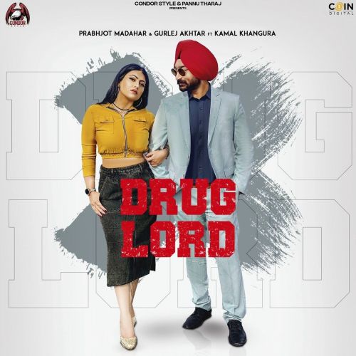 Download Drug Lord Gurlez Akhtar, Prabhjot Madhar mp3 song, Drug Lord Gurlez Akhtar, Prabhjot Madhar full album download