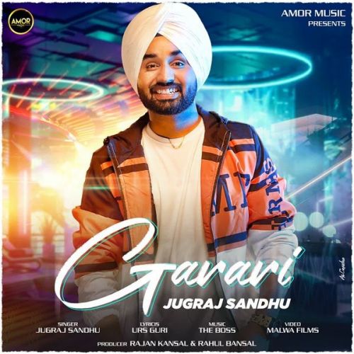 Download Garari Jugraj Sandhu mp3 song, Garari Jugraj Sandhu full album download