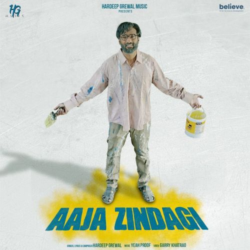 Download Aaja Zindagi Hardeep Grewal mp3 song, Aaja Zindagi Hardeep Grewal full album download