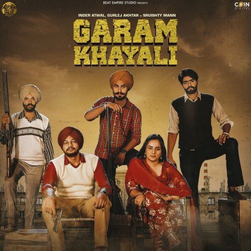 Download Garam Khyali Gurlez Akhtar, Inder Atwal mp3 song, Garam Khyali Gurlez Akhtar, Inder Atwal full album download