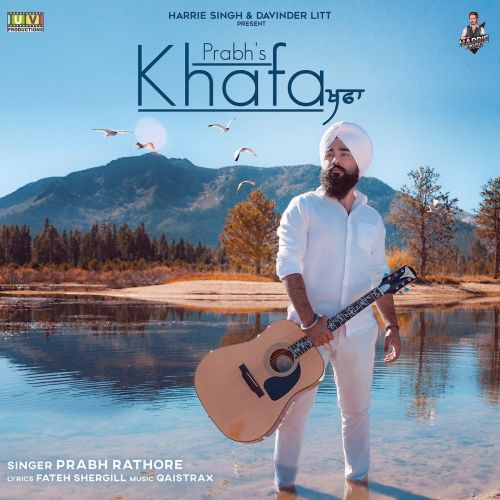 Download Khafa Prabh Rathore mp3 song, Khafa Prabh Rathore full album download