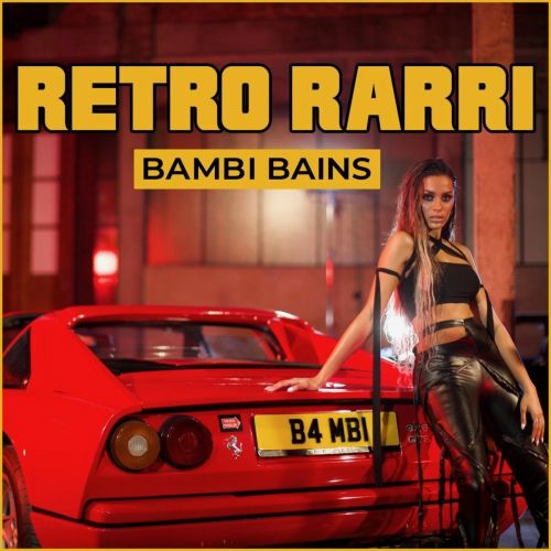 Download Retro Rarri Bambi Bains mp3 song, Retro Rarri Bambi Bains full album download