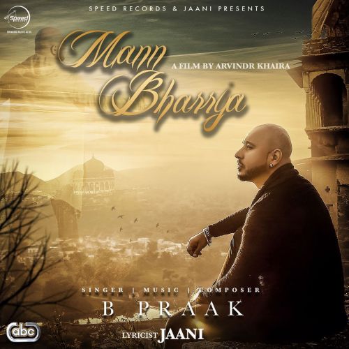 Download Mann Bharrya B Praak mp3 song, Mann Bharrya B Praak full album download