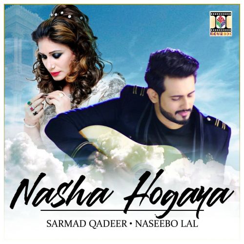 Download Nasha Hogaya Naseebo Lal, Sarmad Qadeer mp3 song, Nasha Hogaya Naseebo Lal, Sarmad Qadeer full album download