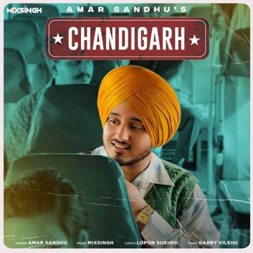 Download Chandigarh Amar Sandhu mp3 song, Chandigarh Amar Sandhu full album download