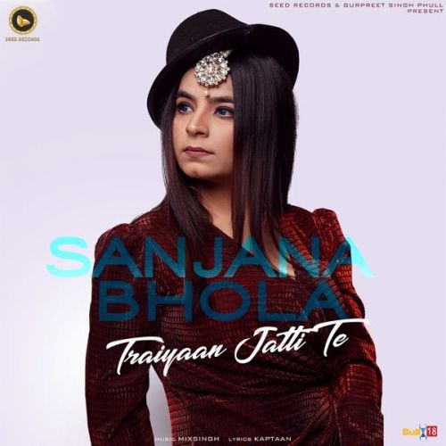 Download Traiyaan Jatti Te Sanjana Bhola mp3 song, Traiyaan Jatti Te Sanjana Bhola full album download
