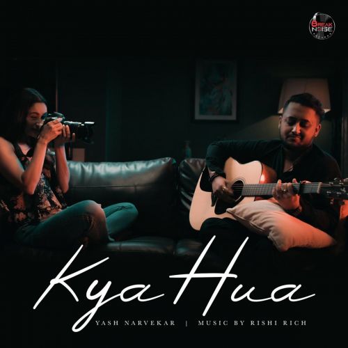 Download Kya Hua Yash Narvekar mp3 song, Kya Hua Yash Narvekar full album download