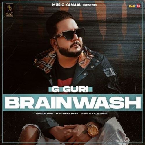 Download Brain Wash G Guri mp3 song, Brain Wash G Guri full album download