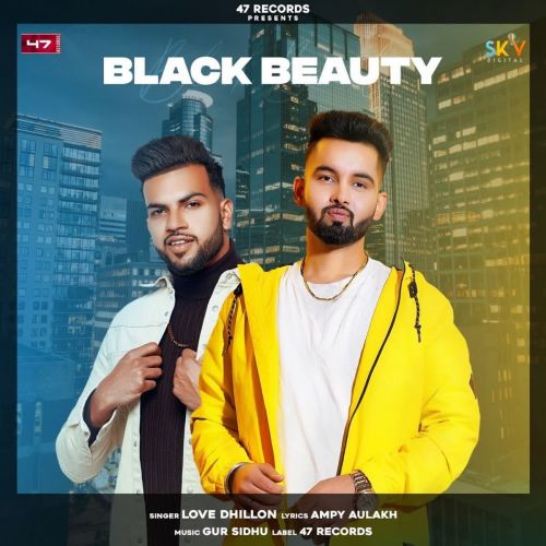 Download Black Beauty Love Dhillon mp3 song, Black Beauty Love Dhillon full album download