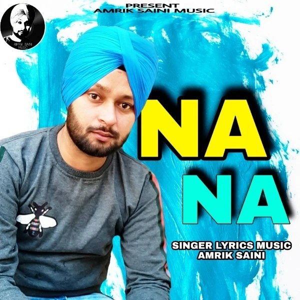 Download Na Na Amrik Saini mp3 song