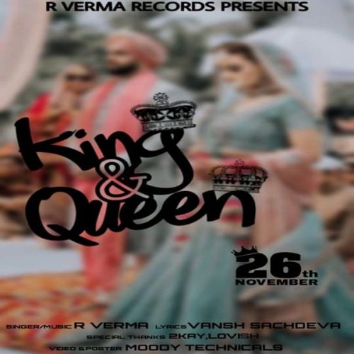 Download King And Queen R Verma mp3 song, King And Queen R Verma full album download