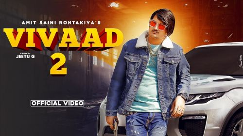 Download Vivaad 2 Amit Saini Rohtakiya mp3 song, Vivaad 2 Amit Saini Rohtakiya full album download