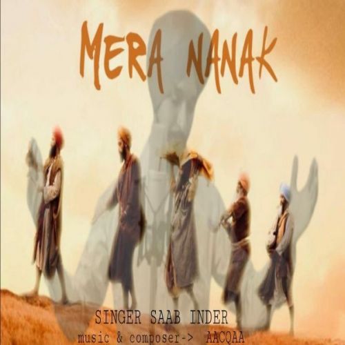Download Mera Nanak Saab Inder mp3 song, Mera Nanak Saab Inder full album download