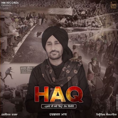 Download Haq Harbhajan Mann mp3 song, Haq Harbhajan Mann full album download