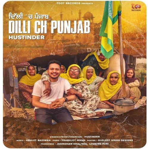 Download Dilli Ch Punjab Hustinder mp3 song, Dilli Ch Punjab Hustinder full album download