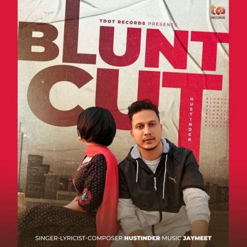 Download Blunt Cut Hustinder mp3 song, Blunt Cut Hustinder full album download