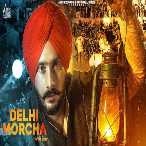 Download Delhi Morcha Jatinder Bhullar mp3 song, Delhi Morcha Jatinder Bhullar full album download