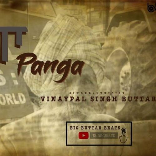 Download Panga Vinaypal Singh Buttar mp3 song, Panga Vinaypal Singh Buttar full album download