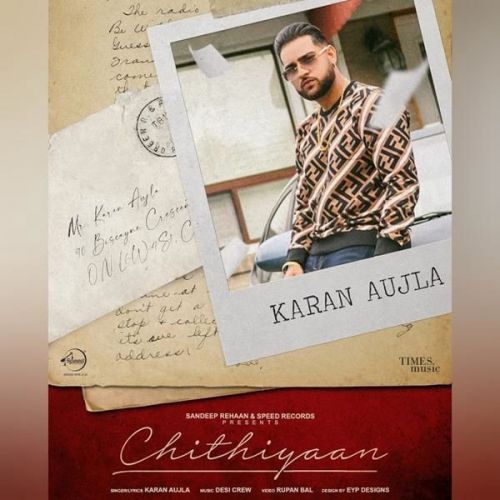 Download Chithiyaan Full Karan Aujla mp3 song, Chithiyaan Full Karan Aujla full album download