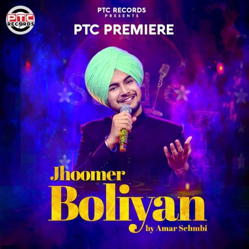 Download Jhoomer Boliyan Amar Sehmbi mp3 song, Jhoomer Boliyan Amar Sehmbi full album download