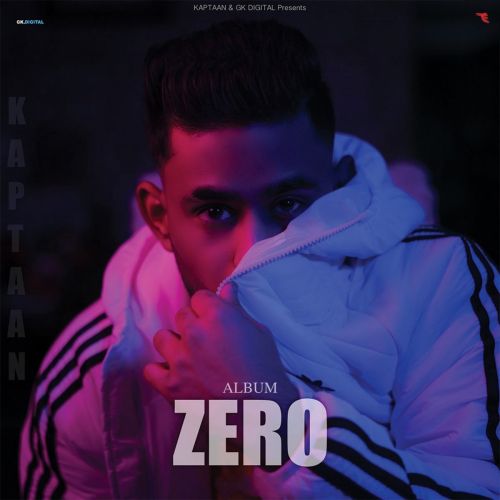 ZERO By Kaptaan, Ansu and others... full mp3 album