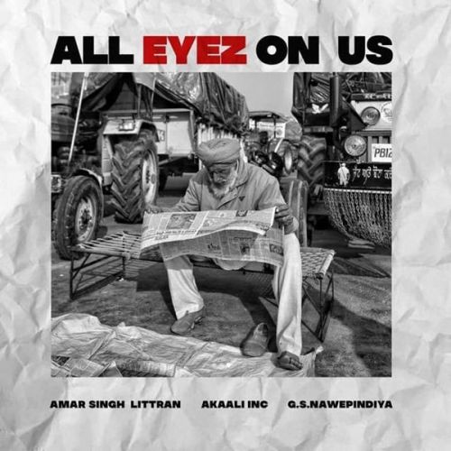 Download All Eyez On Us Amar Singh Littran mp3 song, All Eyez On Us Amar Singh Littran full album download