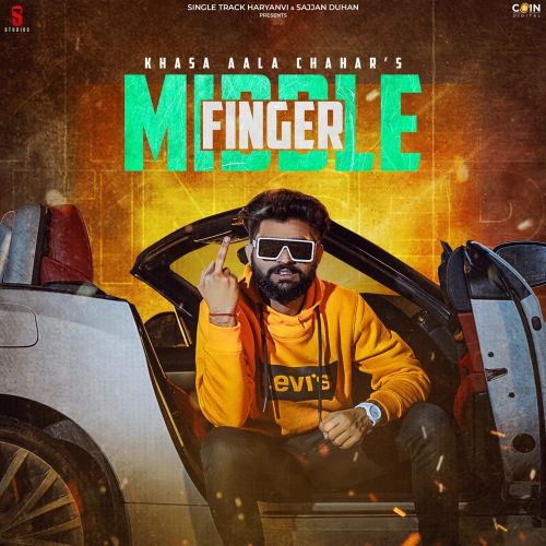 Download Middle Finger Khasa Aala Chahar mp3 song, Middle Finger Khasa Aala Chahar full album download
