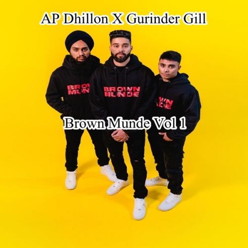Download Kaafle Ap Dhillon, Gurinder Gill mp3 song, Brown Munde Vol 1 Ap Dhillon, Gurinder Gill full album download
