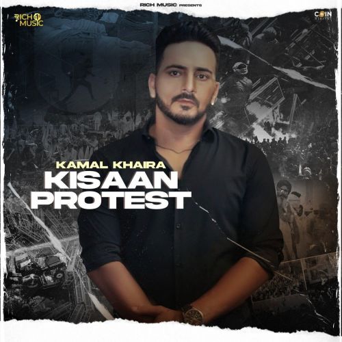 Download Kisaan Protest Kamal Khaira mp3 song, Kisaan Protest Kamal Khaira full album download