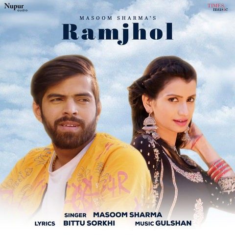 Download Ramjhol Masoom Sharma mp3 song, Ramjhol Masoom Sharma full album download