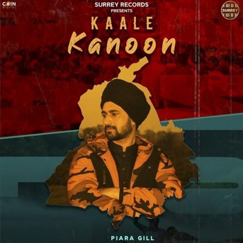 Download Kaale Kanoon Piara Gill mp3 song, Kaale Kanoon Piara Gill full album download
