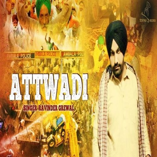 Download Attwadi Ravinder Grewal mp3 song, Attwadi Ravinder Grewal full album download