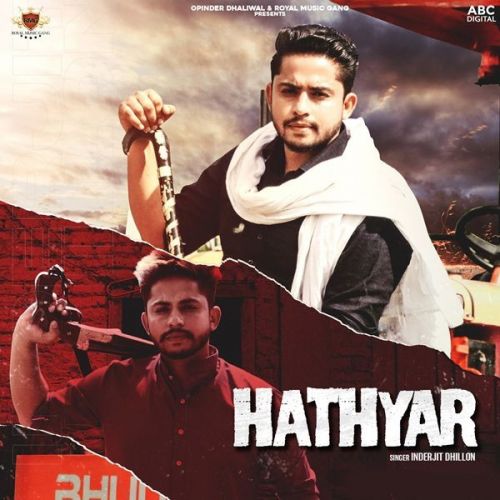 Download Hathyar Inderjit Dhillon mp3 song, Hathyar Inderjit Dhillon full album download