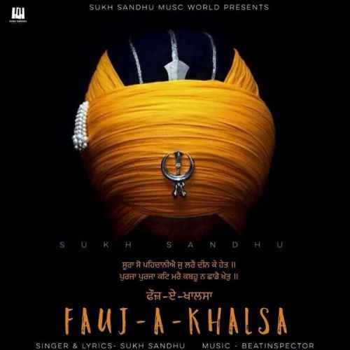 Download Fauj A Khalsa Sukh Sandhu mp3 song, Fauj A Khalsa Sukh Sandhu full album download