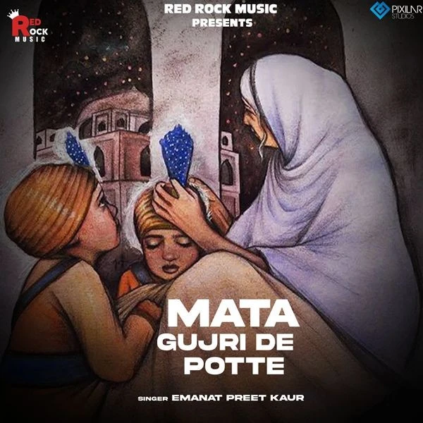 Download Mata Gujri De Pote Emanat Preet Kaur mp3 song, Mata Gujri De Pote Emanat Preet Kaur full album download