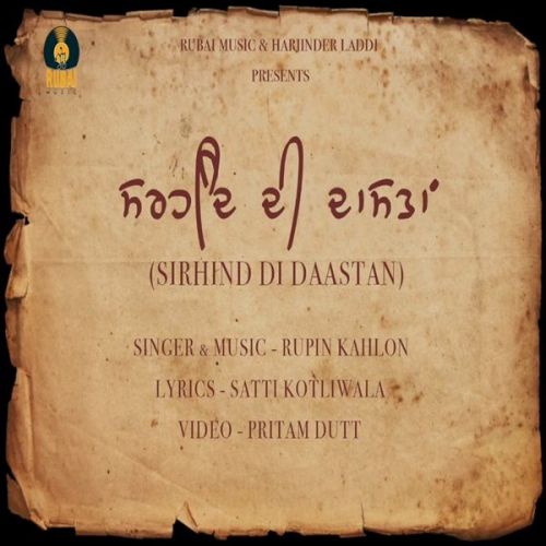 Download Sirhind Di Dastan Rupin Kahlon mp3 song, Sirhind Di Dastan Rupin Kahlon full album download