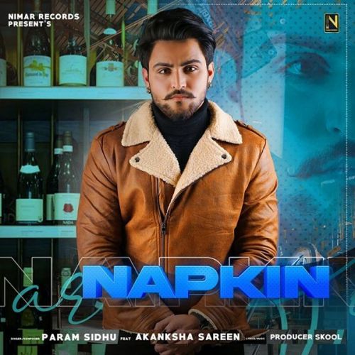 Download Napkin Param Sidhu mp3 song, Napkin Param Sidhu full album download