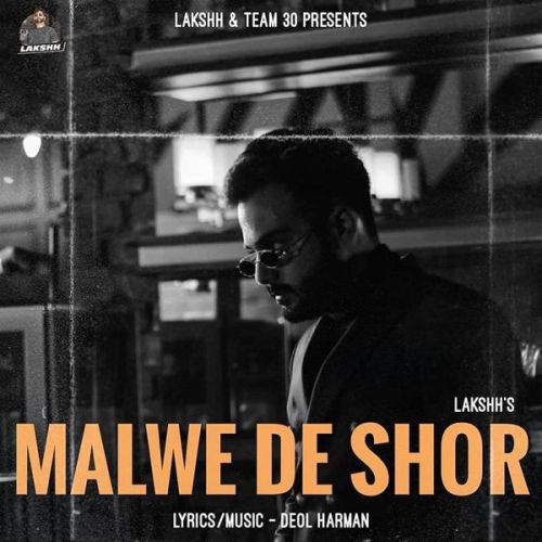 Download Malwe De Shor Lakshh mp3 song, Malwe De Shor Lakshh full album download