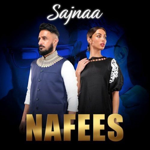 Download Sajnaa Nafees mp3 song, Sajnaa Nafees full album download