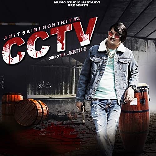 Download CCTV Amit Saini Rohtakiyaa mp3 song, CCTV Amit Saini Rohtakiyaa full album download