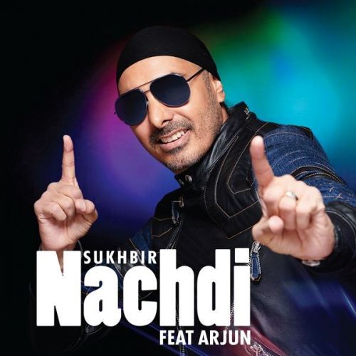 Download Nachdi Sukhbir, Arjun mp3 song, Nachdi Sukhbir, Arjun full album download