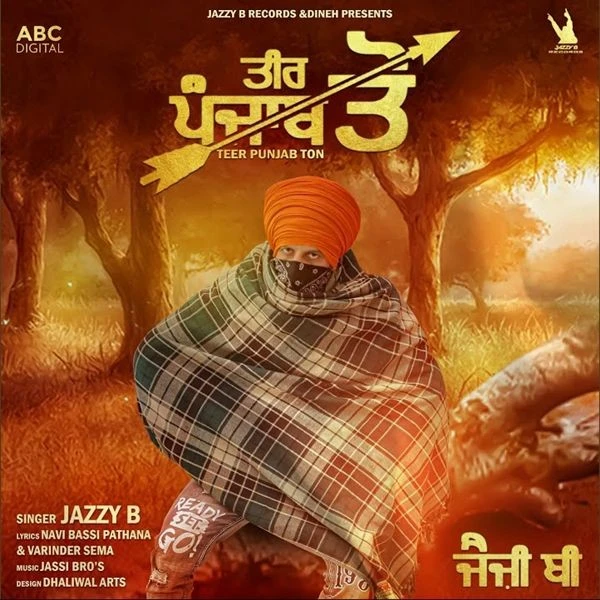 Download Teer Punjab Ton Jazzy B mp3 song, Teer Punjab Ton Jazzy B full album download