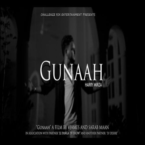 Download Gunaah Harry Mirza mp3 song, Gunaah Harry Mirza full album download