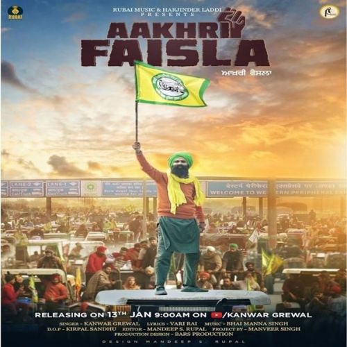 Download Aakhri Faisla Kanwar Grewal mp3 song, Aakhri Faisla Kanwar Grewal full album download