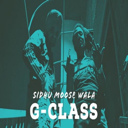 Download G Class Sidhu Moose Wala mp3 song, G Class Sidhu Moose Wala full album download