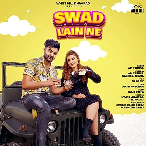 Download Swad Lain Ne Amit Dhull mp3 song, Swad Lain Ne Amit Dhull full album download